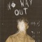 No Way Out - John G lyrics