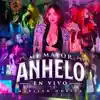 Mi Mayor Anhelo (En Vivo) - Single album lyrics, reviews, download
