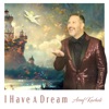 I Have a Dream - Single