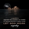 Let God Work (The Remixes) [feat. Richard Burton & Tasha LaRae] - EP