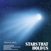 Stars That Hold Us - Single