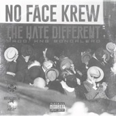 No Face Krew - The Hate Different