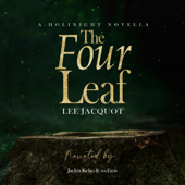The Four Leaf: A Holinight Novella (Unabridged) - Lee Jacquot Cover Art