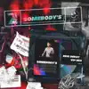 Somebody's (Vip Mix) - Single album lyrics, reviews, download