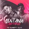 Sentando Com Força (feat. MC Duartt) song lyrics
