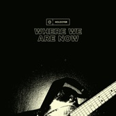 Where We Are Now - EP