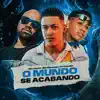 Stream & download O Mundo Se Acabando (feat. MC Duartt & DJ Juan ZM)