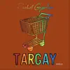 Targay - Single album lyrics, reviews, download