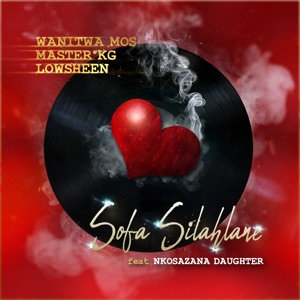 Sofa Silahlane (feat. Nkosazana Daughter) - Single