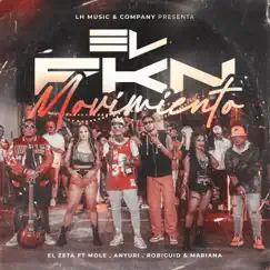 Fkn Movimiento (feat. El zeta, Anyuri, Mole, Mariianna & Robi guid) - Single by LH album reviews, ratings, credits