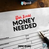 Money Needed - Single