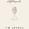 I'm Lethal - Single album lyrics, reviews, download