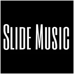 Slide Music Song Lyrics