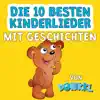 Die 10 besten Kinderlieder mit Geschichten album lyrics, reviews, download