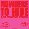 Nowhere To Hide - Single album lyrics, reviews, download