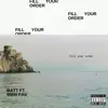 Fill Your Order (feat. MBM Pak) - Single album lyrics, reviews, download