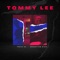 Tommy Lee - Theis EZ & SEBASTIEN DIOR lyrics