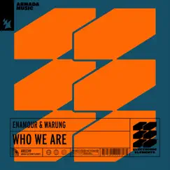 Who We Are - Single by Enamour & Warung album reviews, ratings, credits