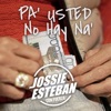 PA' USTED' NO HAY NA' - Single