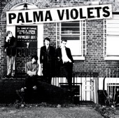 Rattlesnake Highway by Palma Violets