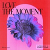 Love the Moment - Single