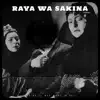 Raya wa Sakina - Single album lyrics, reviews, download