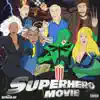 Superhero Movie album lyrics, reviews, download