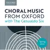 Choral Music from Oxford with the Gesualdo Six (feat. Gesualdo Six) - EP album lyrics, reviews, download