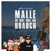 Malle du bist was ich brauch - Single