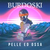 Pelle Ed Ossa - Single