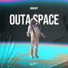 Outa Space - Single