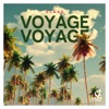 Voyage Voyage - Single, 2022