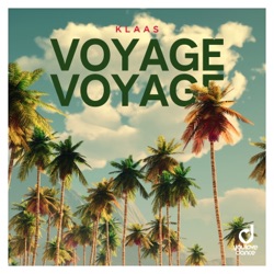 Klaas - Voyage Voyage (Extended Mix)