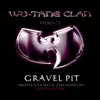 Gravel Pit (slowed + reverb) [feat. RZA, Method Man, Ghostface Killah, Raekwon & U-God] - Single album lyrics, reviews, download