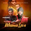 Stream & download MaMa Love (feat. Bugle) - Single