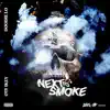 Next to Smoke (feat. Doodie Lo) - Single album lyrics, reviews, download