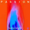 Burn Bright album lyrics, reviews, download