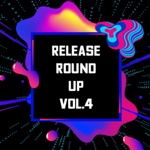 Release Round Up Vol.4