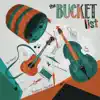 The Bucket List album lyrics, reviews, download
