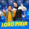Loro Pikir (feat. Suci Tacik) artwork