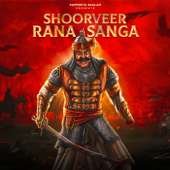 Shoorveer Rana Sanga (feat. Rajneesh Jaipuri, Jagirdar RV & M Three) - Rapperiya Baalam
