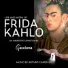 Life and Work of Frida Kahlo (An Immersive Exhibition) album lyrics, reviews, download