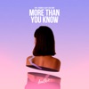More Than You Know - Single
