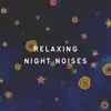 Stream & download Relaxing Night Noises