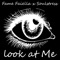 Look at me (feat. Soulstress) - Fame Faiella lyrics