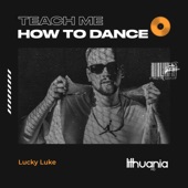 Teach Me How to Dance artwork