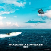 Braquage à l africaine 667 (feat. Freeze corleone, Osirus Jack, Norsace Berlusconi, DOC OVG, Slim C, Black Jack OBS & Afro S) artwork