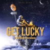 ROSE BEAT - Get Lucky Tiktok Version (Remix)