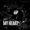 My Heart - Single (feat. Stu Hustlah & Saint300) - Single album lyrics, reviews, download