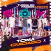 Toma Cuidado (feat. GAAB) [Ao Vivo] - Single